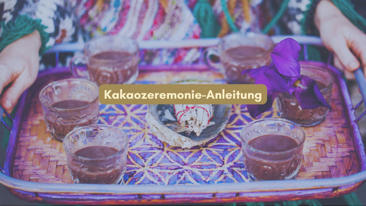 Kakaozeremonie Anleitung